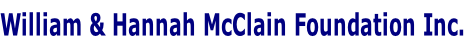 William & Hannah McClain Foundation Inc.